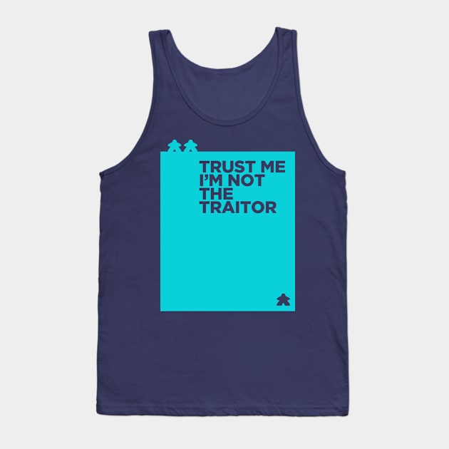 you are the traitor Tank Top by k4k7uz